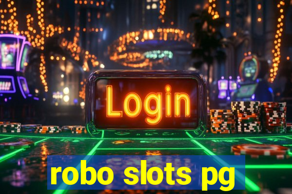 robo slots pg
